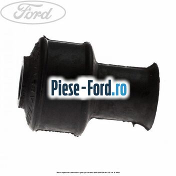 Bucsa superioara amortizor spate Ford Transit 2000-2006 2.4 TDE 115 cai #21F631FF21